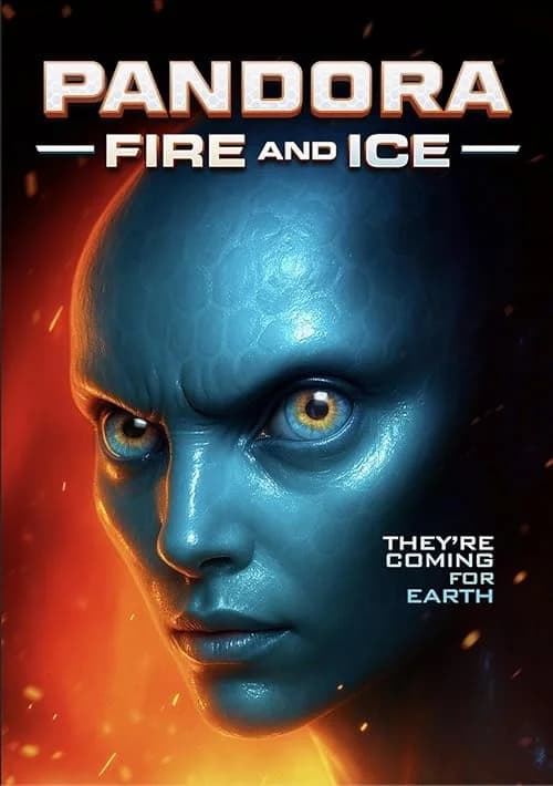 Pandora: Fire and Ice film posteri